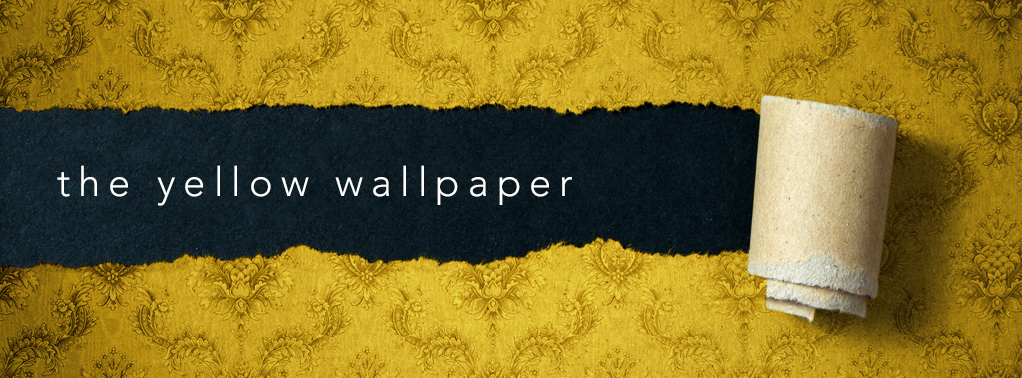 Covalent Logic  The Writing on the Wall A Study of the 1892 Short Story The  Yellow Wallpaper